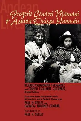 Vies andines : Gregorio Condori Mamani et Asunta Quispe Huamn - Andean Lives: Gregorio Condori Mamani and Asunta Quispe Huamn