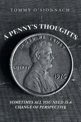 A Penny's Thoughts : Parfois, tout ce dont vous avez besoin est un changement de perspective - A Penny's Thoughts: Sometimes All You Need Is A Change of Perspective