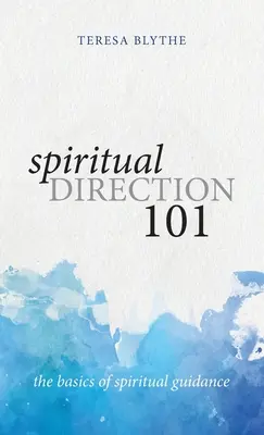 Direction spirituelle 101 : Les bases de l'accompagnement spirituel - Spiritual Direction 101: The Basics of Spiritual Guidance