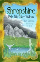 Contes populaires du Shropshire pour les enfants - Shropshire Folk Tales for Children