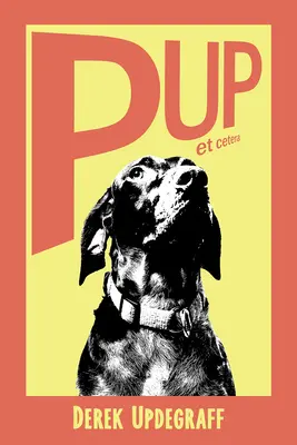 Chiot ! Et Cetera - Pup! Et Cetera