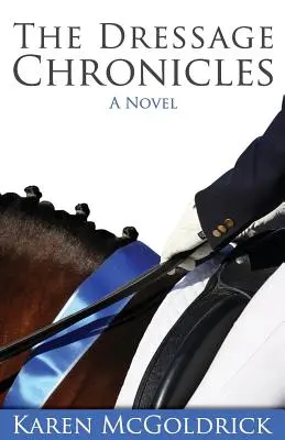 Les chroniques de dressage - The Dressage Chronicles