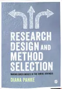 Conception de la recherche et sélection des méthodes : Faire les bons choix en sciences sociales - Research Design & Method Selection: Making Good Choices in the Social Sciences