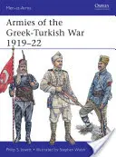 Les armées de la guerre gréco-turque 1919-22 - Armies of the Greek-Turkish War 1919-22