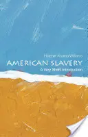 L'esclavage américain : Une très courte introduction - American Slavery: A Very Short Introduction
