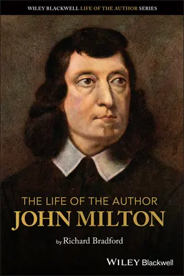 La vie de l'auteur : John Milton - The Life of the Author: John Milton