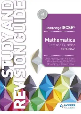 Camigcse Maths Core & Extended Study & Revision Guide 3e édition - Camigcse Maths Core & Extended Study & Revision Guide 3rd Edition