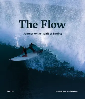 Le Flow : Voyage au cœur de l'esprit du surf - The Flow: Journey to the Spirit of Surfing