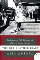 Le journal de cuir rouge : Se réapproprier une vie à travers les pages d'un journal perdu - The Red Leather Diary: Reclaiming a Life Through the Pages of a Lost Journal