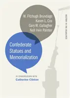 Statues confédérées et commémoration - Confederate Statues and Memorialization