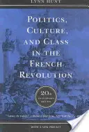 Politique, culture et classes sociales dans la Révolution française - Politics, Culture, and Class in the French Revolution