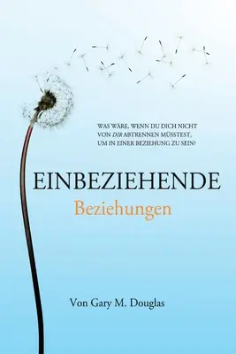 Einbeziehende Beziehungen (Allemand) - Einbeziehende Beziehungen (German)