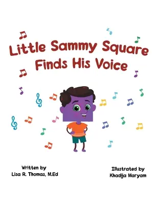 Le petit Sammy Square trouve sa voix - Little Sammy Square Finds His Voice