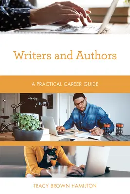 Écrivains et auteurs : Un guide pratique des carrières - Writers and Authors: A Practical Career Guide