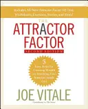 Le facteur d'attraction : 5 étapes faciles pour créer la richesse (ou n'importe quoi d'autre) de l'intérieur - The Attractor Factor: 5 Easy Steps for Creating Wealth (or Anything Else) from the Inside Out