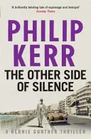 L'autre côté du silence - Bernie Gunther Thriller 11 - Other Side of Silence - Bernie Gunther Thriller 11