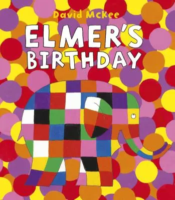 L'anniversaire d'Elmer - Elmer's Birthday