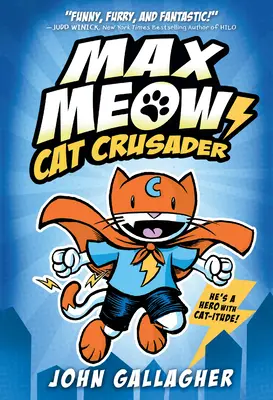 Max Meow 1 : Cat Crusader - Max Meow 1: Cat Crusader