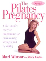 Pilates Pregnancy - Un programme d'exercices à faible impact pour maintenir la force et la flexibilité - Pilates Pregnancy - A low-impact excercise programme for maintaining strength and flexibility