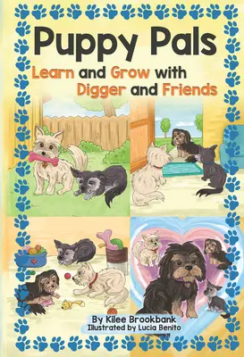 Puppy Pals : Apprendre et grandir avec Digger et ses amis - Puppy Pals: Learn and Grow with Digger and Friends