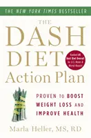 Le plan d'action du régime Dash : Une solution éprouvée pour réduire la tension artérielle et le taux de cholestérol sans prendre de médicaments - The Dash Diet Action Plan: Proven to Lower Blood Pressure and Cholesterol Without Medication
