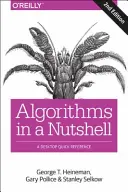 Algorithmes en un clin d'œil : Un guide pratique - Algorithms in a Nutshell: A Practical Guide