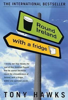 Le tour de l'Irlande avec un réfrigérateur - Round Ireland with a Fridge