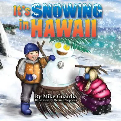 Il neige à Hawaï - It's Snowing in Hawaii