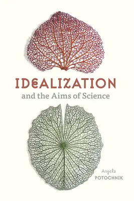 L'idéalisation et les objectifs de la science - Idealization and the Aims of Science