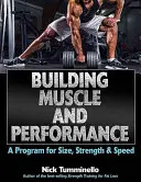 Construire des muscles et des performances : Un programme pour la taille, la force et la vitesse - Building Muscle and Performance: A Program for Size, Strength & Speed