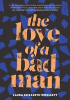 L'amour d'un méchant homme - Love of a Bad Man