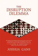 Le dilemme de la perturbation - The Disruption Dilemma