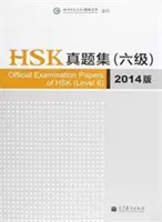 Examens officiels du HSK - Niveau 6 édition 2014 - Official Examination Papers of HSK - Level 6  2014 Edition