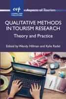 Méthodes qualitatives dans la recherche sur le tourisme : Théorie et pratique - Qualitative Methods in Tourism Research: Theory and Practice