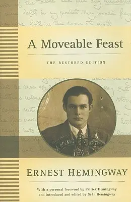 Un festin de rêve : L'édition restaurée - A Moveable Feast: The Restored Edition