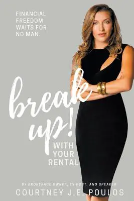 Rompez ! Avec votre location - Break Up! With Your Rental