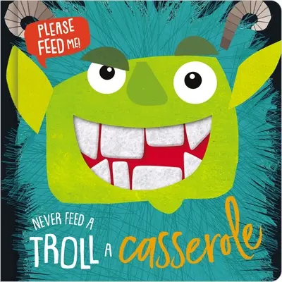 Ne jamais donner de casserole à un troll - Never Feed a Troll a Casserole