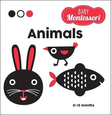 Animaux : Un livre Montessori pour les bébés - Animals: A Baby Montessori Book