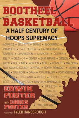 Bootheel Basketball - Un demi-siècle de suprématie en matière de basket-ball - Bootheel Basketball--A Half Century of Hoops Supremacy