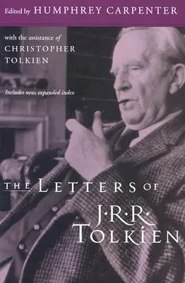 Les lettres de J.R.R. Tolkien - The Letters of J.R.R. Tolkien