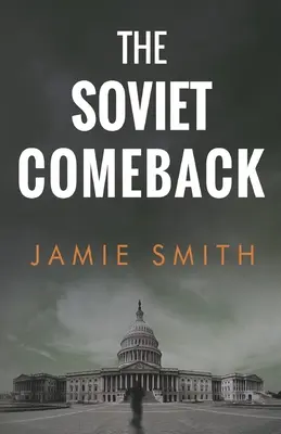 Le retour des Soviétiques - The Soviet Comeback