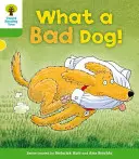 Oxford Reading Tree : Niveau 2 : Histoires : Quel vilain chien ! - Oxford Reading Tree: Level 2: Stories: What a Bad Dog!