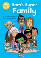 Champion de la lecture : La super famille de Sam - Lecture indépendante jaune - Reading Champion: Sam's Super Family - Independent Reading Yellow