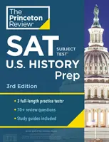 Princeton Review SAT Subject Test U.S. History Prep, 3rd Edition : 3 tests blancs + révision du contenu + stratégies et techniques - Princeton Review SAT Subject Test U.S. History Prep, 3rd Edition: 3 Practice Tests + Content Review + Strategies & Techniques