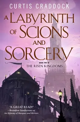 Un labyrinthe de scions et de sorcellerie : deuxième tome des Royaumes ressuscités - A Labyrinth of Scions and Sorcery: Book Two in the Risen Kingdoms