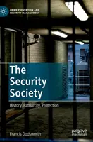 La société de sécurité : histoire, patriarcat, protection - The Security Society: History, Patriarchy, Protection