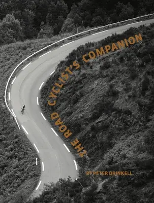 Le compagnon du cycliste sur route (édition PB révisée) - The Road Cyclist's Companion (Revised PB Edition)