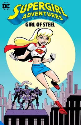 Supergirl Adventures : La fille d'acier - Supergirl Adventures: Girl of Steel