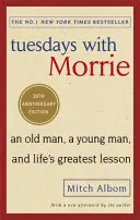 Tuesdays With Morrie - Un vieil homme, un jeune homme et la plus grande leçon de vie. - Tuesdays With Morrie - An old man, a young man, and life's greatest lesson