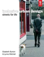 Conception urbaine inclusive : Des rues pour la vie - Inclusive Urban Design: Streets For Life